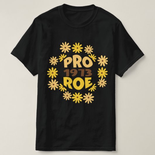 Roe v Wade  Rights ProChoice Feminist Pro     Tシャツ (デザイン正面)