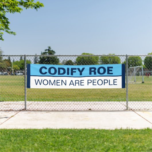 Roe Women Are People 横断幕 (インサイチュ)