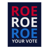 Roe Your Vote I ポスター (正面)
