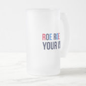 Roe Your Vote II フロストグラスビールジョッキ (正面右)