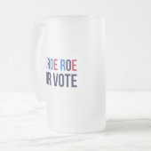 Roe Your Vote II フロストグラスビールジョッキ (正面左)