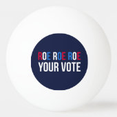 Roe Your Vote II 卓球ボール (裏面)