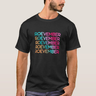 ROEVEMBER PRO CHOICE WOMEN'S RIGHTS COLORFULL Tシャツ