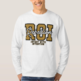 ROIの反政府意図を持った投資の富ファッション Tシャツ