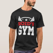 Roidu2019s Gym  Fitness Workout Bodybuilder Tシャツ (正面)