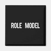 Role Model - Cool New Funny Models Gift Tee  マグネット (正面)