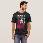 Roll Like A Girl Jiu Jitsu Girl   Jiu Jitsu Tシャツ (正面フル)
