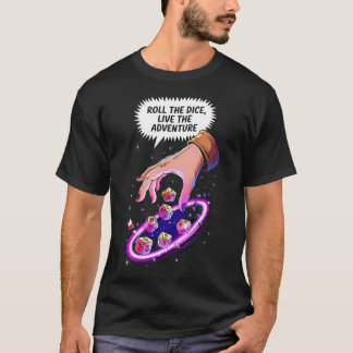 Roll the Dice, Live the Adventure Tシャツ