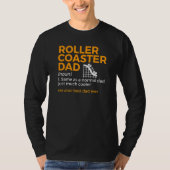 Roller Coaster Dad Definition Best Dad Ever Tシャツ (正面)
