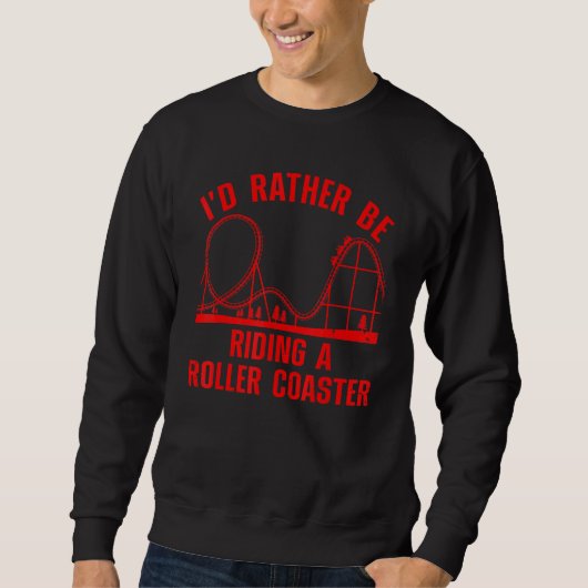 Roller Coaster For Men Women Kids Rollercoaster 3 スウェットシャツ (正面)