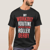 Roller Derby Player Workout Skating Team Tシャツ (正面)