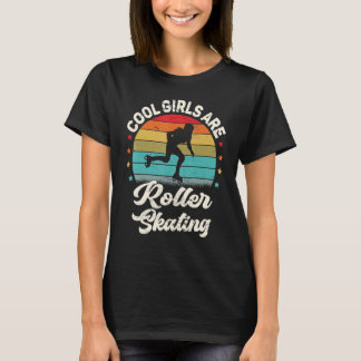 Roller Skater Retro Cool Girls Are Roller Skating Tシャツ