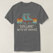 Roller Skating rolling with my homies roller Skate Tシャツ (デザイン正面)
