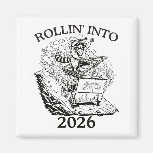 Rollin’ Into 2026 Dumpster Fire New Year Party Fun マグネット (正面)