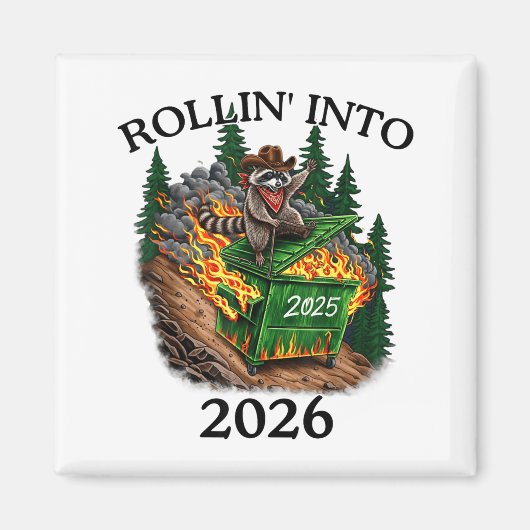 Rollin’ Into 2026 Dumpster Fire New Year Party Fun マグネット (正面)