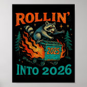Rollin’ Into 2026 Funny Raccoon Dumpster Fire ポスター (正面)