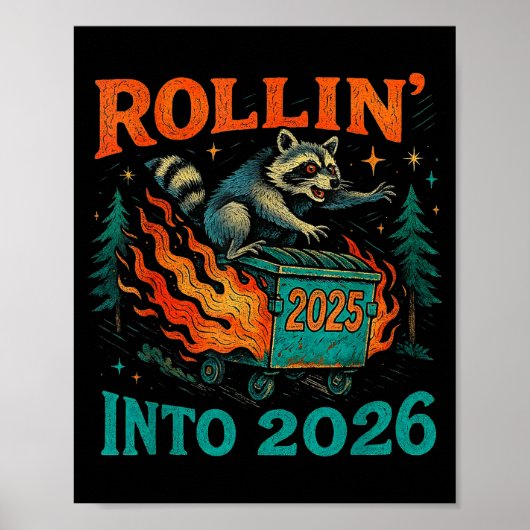 Rollin’ Into 2026 Funny Raccoon Dumpster Fire  ポスター (正面)