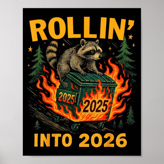Rollin’ Into 2026 Funny Raccoon Dumpster Fire  ポスター (正面)