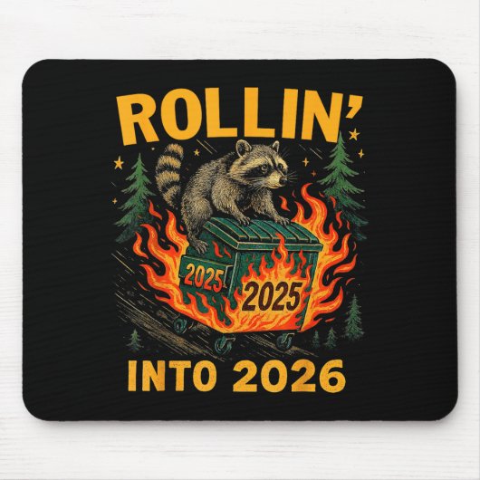Rollin’ Into 2026 Funny Raccoon Dumpster Fire  マウスパッド (正面)