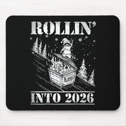 Rollin' Into 2026 Funny Raccoon Dumpster Fire Art  マウスパッド (正面)