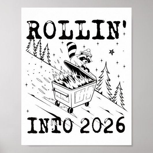 Rollin’ Into 2026 Raccoon Dumpster Fire Funny New  ポスター (正面)