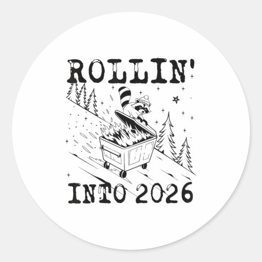 Rollin’ Into 2026 Raccoon Dumpster Fire Funny New  ラウンドシール (正面)