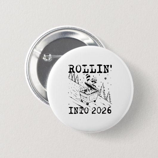 Rollin’ Into 2026 Raccoon Dumpster Fire Funny New 缶バッジ (正面&裏面)