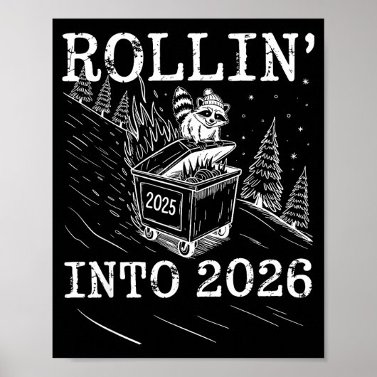 Rollin’ Into 2026 Raccoon Dumpster Fire New Year M ポスター (正面)