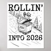 Rollin’ Into 2026 Raccoon Dumpster Fire New Year M ポスター (正面)