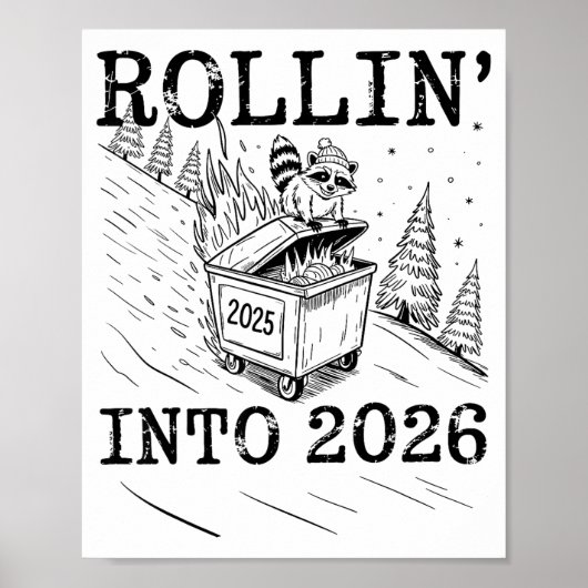 Rollin’ Into 2026 Raccoon Dumpster Fire New Year M ポスター (正面)