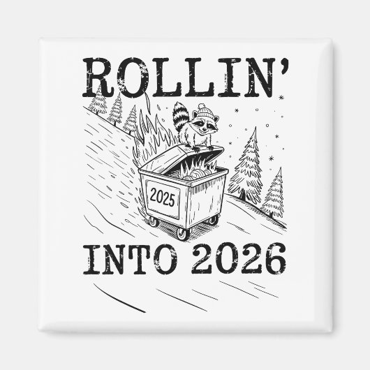 Rollin’ Into 2026 Raccoon Dumpster Fire New Year M マグネット (正面)