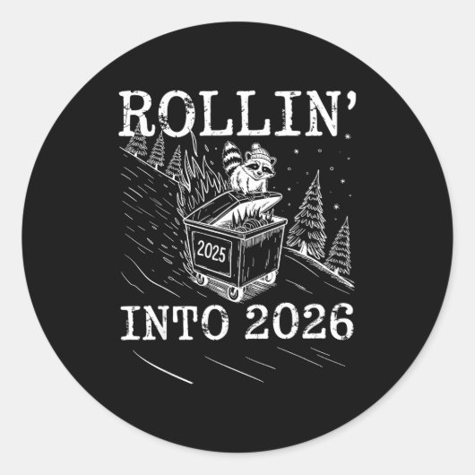 Rollin’ Into 2026 Raccoon Dumpster Fire New Year M ラウンドシール (正面)