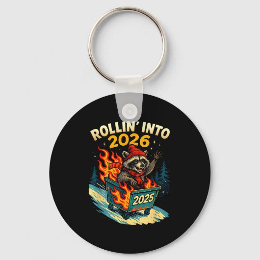 Rollin Into 2026 Raccoon Funny Dumpster Fire 2025  キーホルダー (正面)