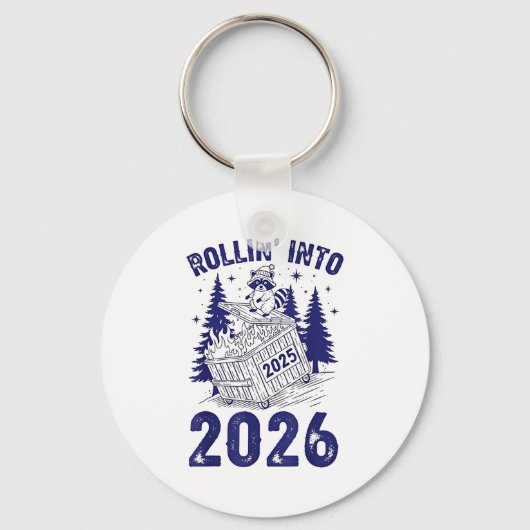 Rollin Into 2026 Raccoon Funny Dumpster Fire 2025  キーホルダー (正面)