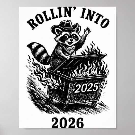 Rollin Into 2026 Raccoon Funny Dumpster Fire 2025  ポスター (正面)