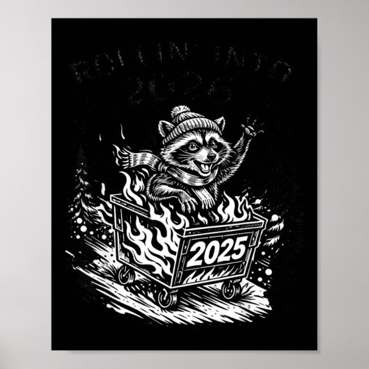 Rollin Into 2026 Raccoon Funny Dumpster Fire 2025  ポスター (正面)