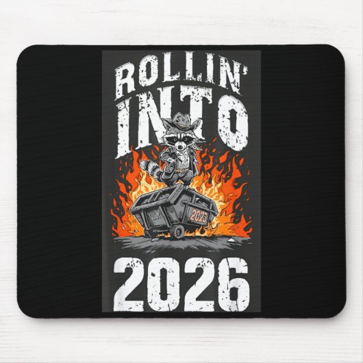 Rollin Into 2026 Raccoon Funny Dumpster Fire 2025  マウスパッド (正面)