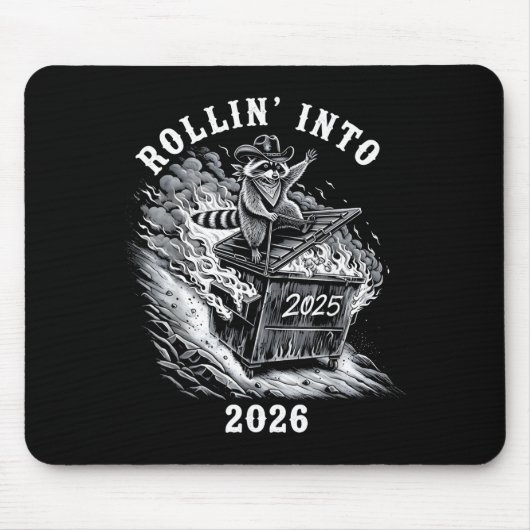 Rollin Into 2026 Raccoon Funny Dumpster Fire 2025  マウスパッド (正面)