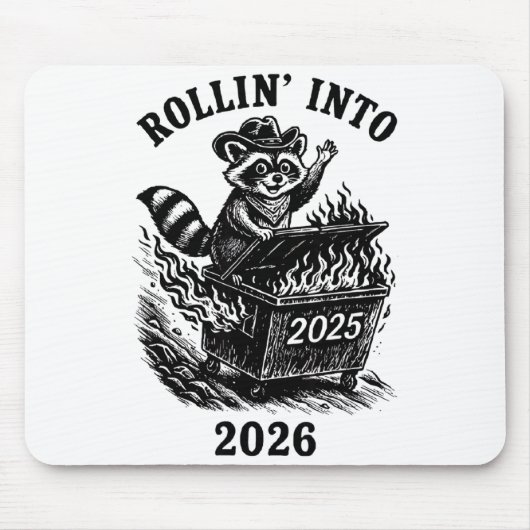 Rollin Into 2026 Raccoon Funny Dumpster Fire 2025  マウスパッド (正面)