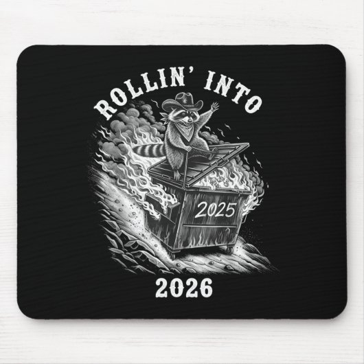 Rollin Into 2026 Raccoon Funny Dumpster Fire 2025 マウスパッド (正面)