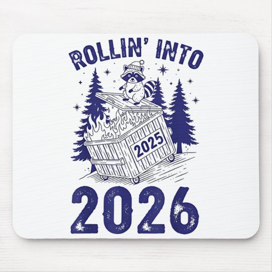 Rollin Into 2026 Raccoon Funny Dumpster Fire 2025  マウスパッド (正面)