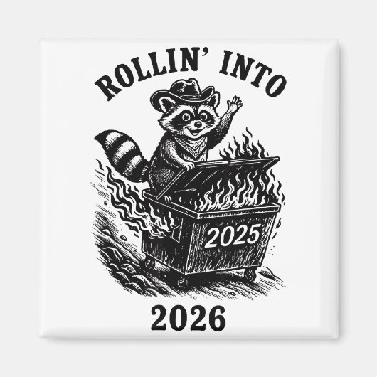 Rollin Into 2026 Raccoon Funny Dumpster Fire 2025 マグネット (正面)
