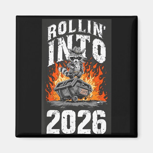Rollin Into 2026 Raccoon Funny Dumpster Fire 2025 マグネット (正面)