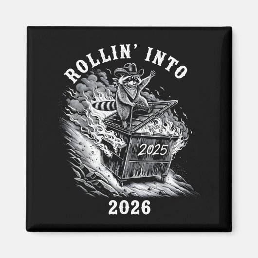 Rollin Into 2026 Raccoon Funny Dumpster Fire 2025 マグネット (正面)