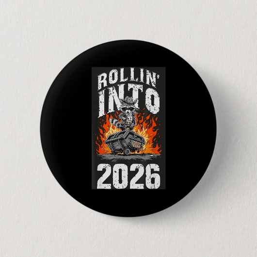 Rollin Into 2026 Raccoon Funny Dumpster Fire 2025  缶バッジ (正面)