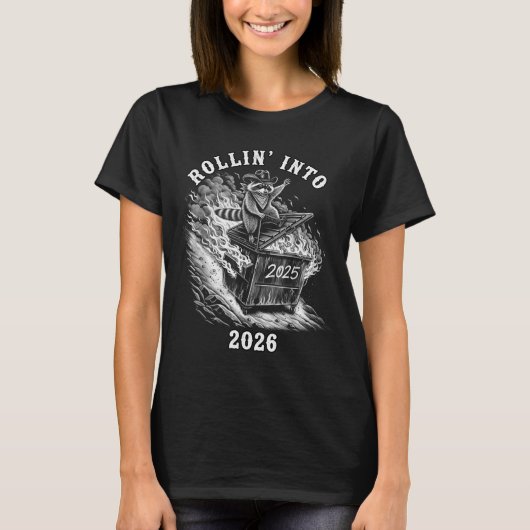 Rollin Into 2026 Raccoon Funny Dumpster Fire 2025  Tシャツ (正面)