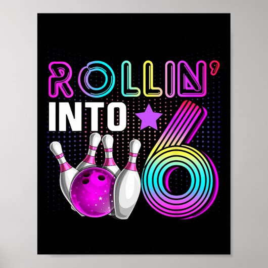 Rollin Into 6 Bowling Birthday Party 6th Birthday  ポスター (正面)