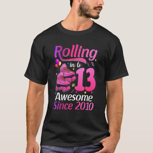 Rolling Into 13 Awesome Since 2010 13th Bday Rolle Tシャツ (正面)