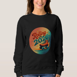 Rolling Into 2026 Retro Skate Sweatshirt スウェットシャツ