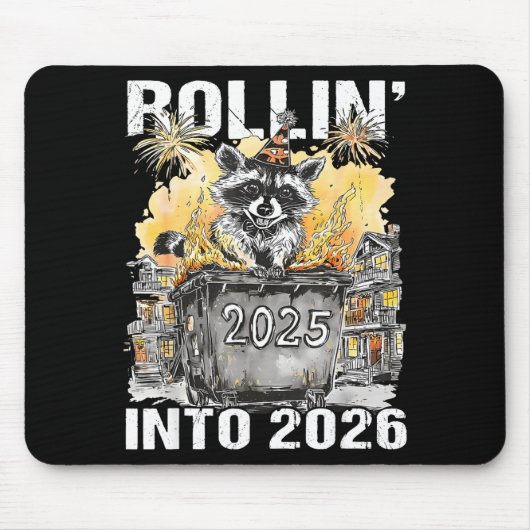 Rolling Into 2026 Trash Racoon Funny New Years Eve マウスパッド (正面)